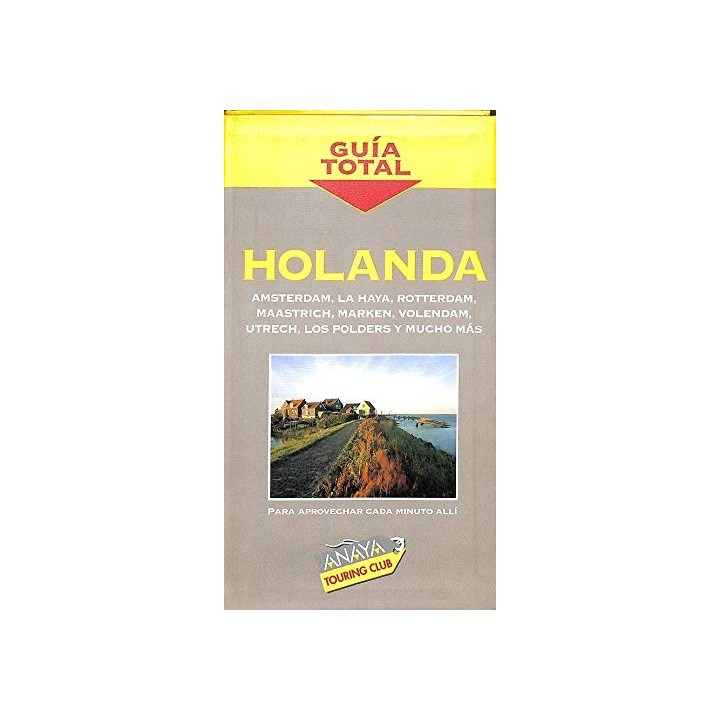 GUIA TOTAL ANAYA TOURING: Holanda
